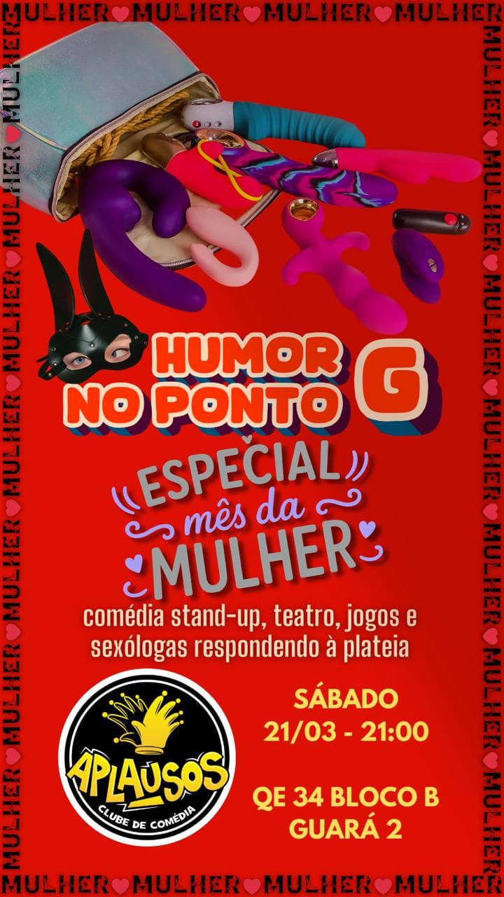 Humor No Ponto G No Aplausos Clube De Comedia Dia 21 De Marco